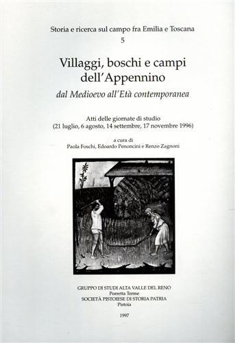 Villaggi, boschi e campi dell'Appennino dal medioevo all'età contemporanea. Atti delle Giornate di studio (21 luglio, 6 agosto, 14 settembre, 17 novembre 1996) - copertina