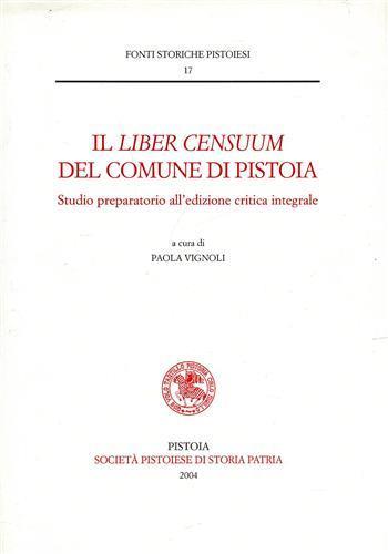 Il Liber Censuum del comune di Pistoia. Studio preparatorio all'edizione critica integrale - 2