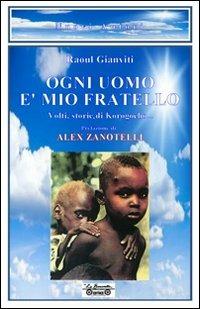 Ogni uomo è mio fratello. Volti, storie di Korogocho - Raoul Gianviti - copertina