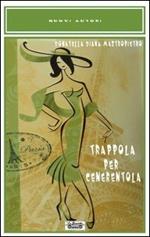 Trappola per Cenerentola