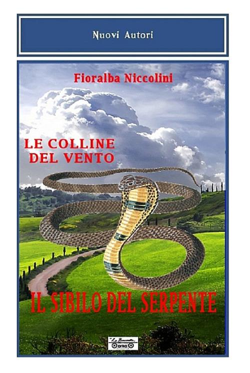 Il sibilo del serpente-Le colline del vento - Fioralba Niccolini - copertina