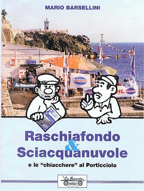 Raschiafondo & sciacquanuvole, e le chiacchiere del porticciolo - Mario Barsellini - copertina