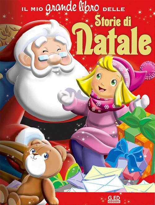 Storie di Natale. Il mio grande libro. Ediz. illustrata - copertina