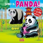 Sono il panda! Schiaccia qui. Ediz. illustrata