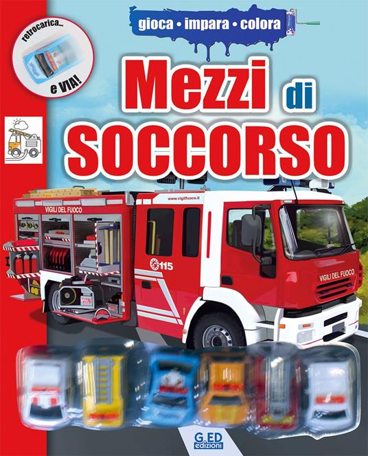 I mezzi di soccorso. Ediz. illustrata. Con gadget - Andrea Erne,Wolfgang Metzger - copertina