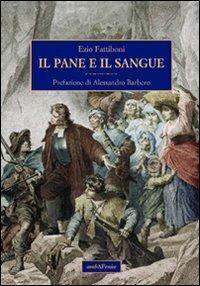 Il pane e il sangue - Ezio Fattiboni - copertina