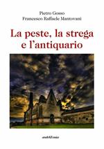 La peste, la strega e l'antiquario