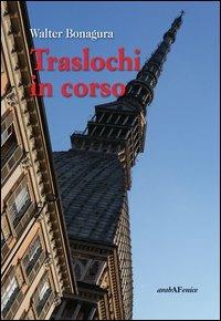 Traslochi in corso - Walter Bonagura - copertina