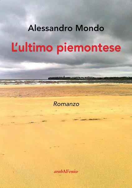 L'ultimo piemontese - Alessandro Mondo - copertina