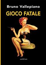 Gioco fatale