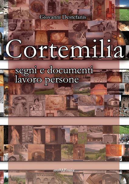 Cortemilia. Segni e documenti, lavoro, persone - Giovanni Destefanis - copertina