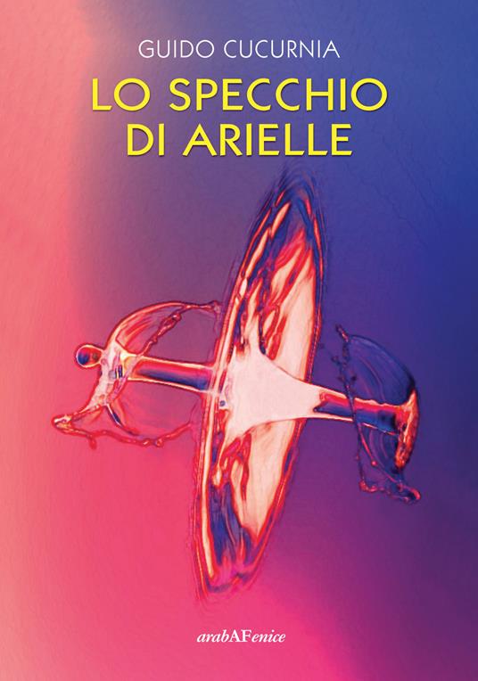 Lo specchio di Arielle - Guido Cucurnia - copertina