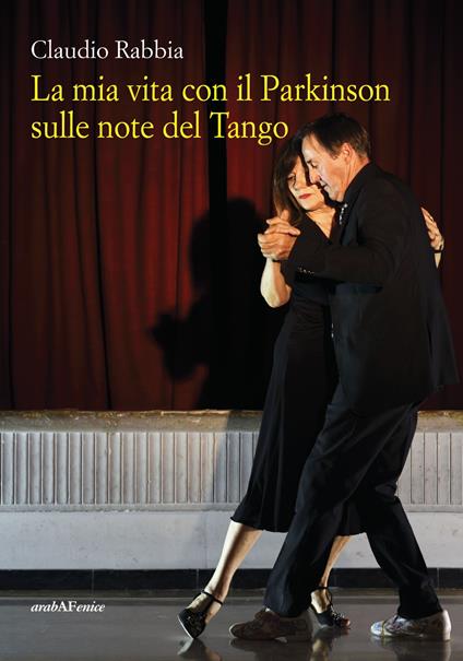 La mia vita con il Parkinson sulle note del Tango - Claudio Rabbia - copertina