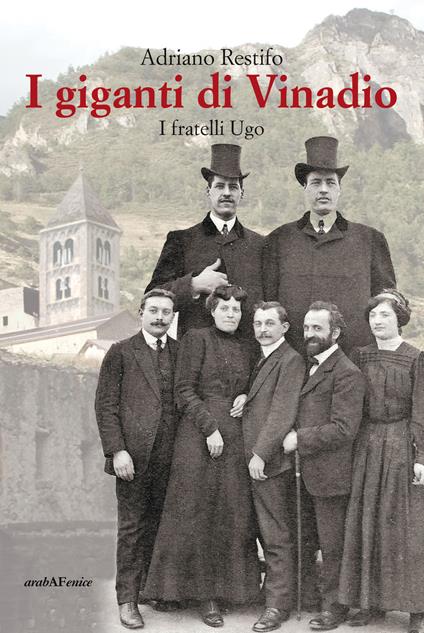 I giganti di Vinadio. I fratelli Ugo - Adriano Restifo - copertina