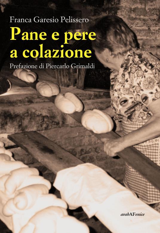 Pane e pere a colazione - Franca Garesio Pelissero - copertina