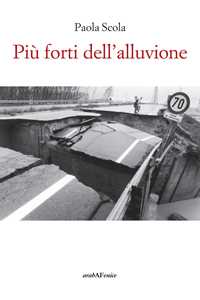 Più forti dell'alluvione