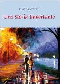 Una storia importante - Eugenio Musarò - copertina