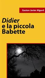 Didier e la piccola Babette