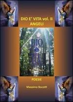 Dio è vita. Vol. 2: Angeli.