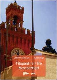 Filopanti e i Tre Moschettieri - Gabriele Montanari,Marco Negri - copertina