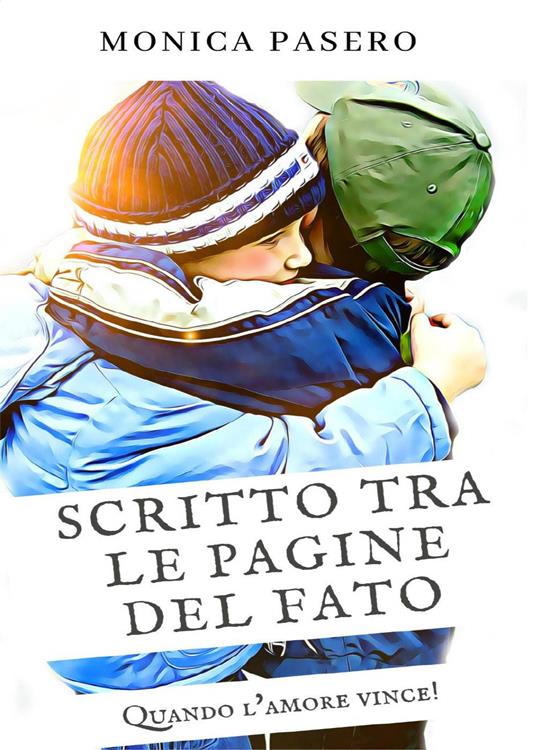 Scritto tra le pagine del fato - Monica Pasero - copertina