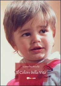 Il colore della vita - Carmelina Petullà - copertina