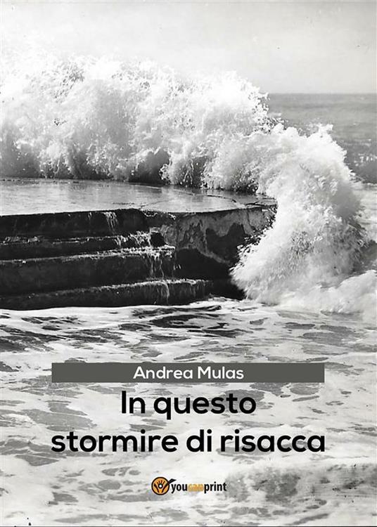 In questo stormire di risacca - Andrea Mulas - ebook