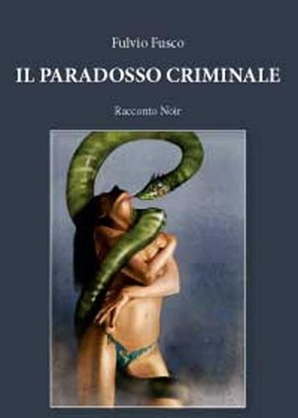 Il paradosso criminale - Fulvio Fusco - copertina
