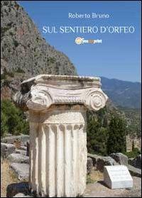 Sul sentiero d'Orfeo - Roberto Bruno - copertina