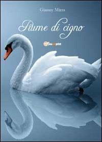 Piume di cigno - Gianny Mirra - copertina