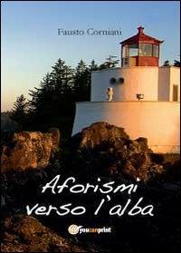 Aforismi verso l'alba - Fausto Corniani - copertina