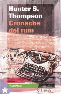 Cronache del rum - Hunter S. Thompson - copertina