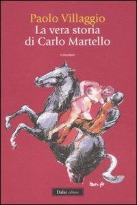 La vera storia di Carlo Martello - Paolo Villaggio - copertina