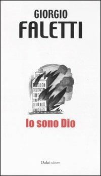 Io sono Dio - Giorgio Faletti - 3