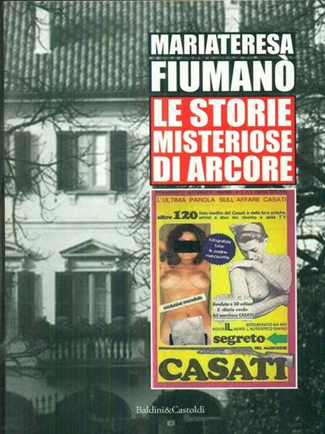 Le storie misteriose di Arcore: le origini - Mariateresa Fiumanò - 6