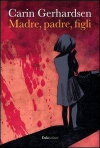 Madre, padre, figli - Carin Gerhardsen - 3