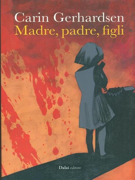 Madre, padre, figli - Carin Gerhardsen - 2