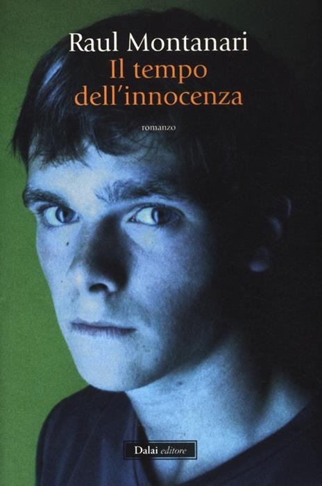 Il tempo dell'innocenza - Raul Montanari - 5