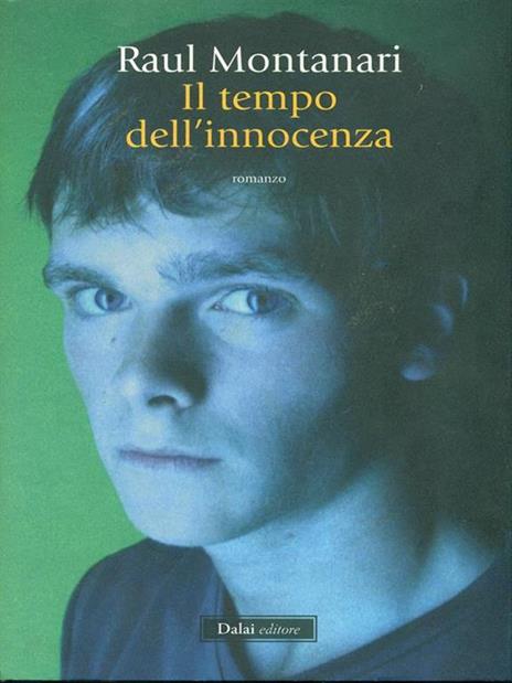 Il tempo dell'innocenza - Raul Montanari - 4