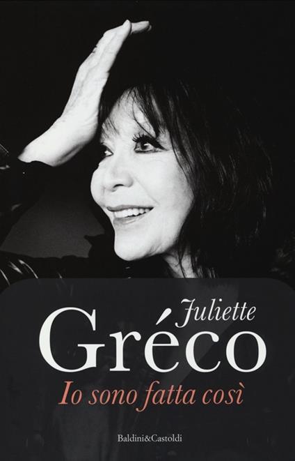 Io sono fatta così - Juliette Gréco - copertina