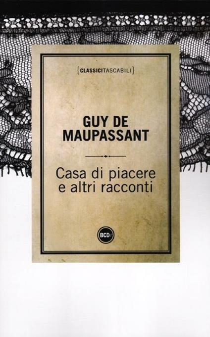 Casa di piacere e altri racconti - Guy de Maupassant - copertina