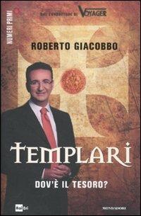 Templari. Dov'è il tesoro? - Roberto Giacobbo - 3