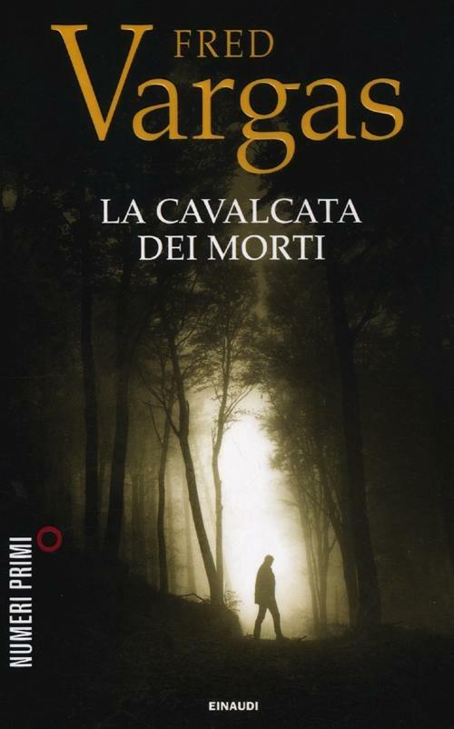 La cavalcata dei morti - Fred Vargas - copertina