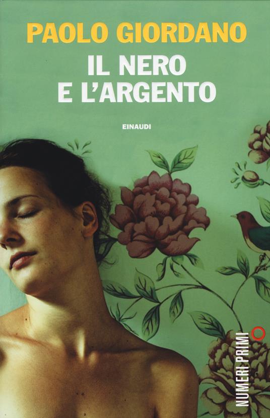 Il nero e l'argento - Paolo Giordano - copertina