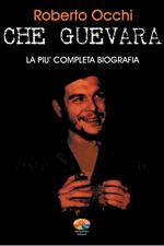 Che Guevara. La più completa biografia. Vol. 2