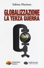 Globalizzazione: la terza guerra