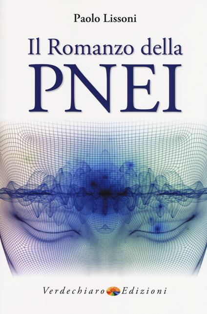 Il romanzo della PNEI - Paolo Lissoni - copertina