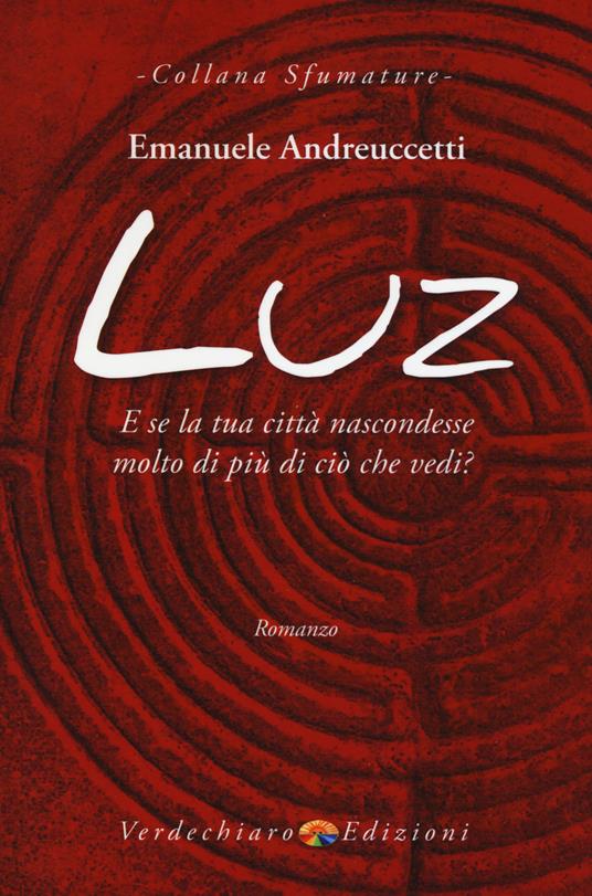 Luz - Emanuele Andreuccetti - copertina