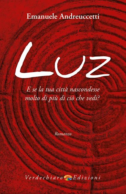 Luz - Emanuele Andreuccetti - ebook