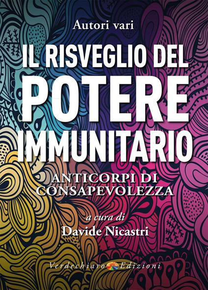 Il risveglio del potere immunitario. Anticorpi di consapevolezza - copertina